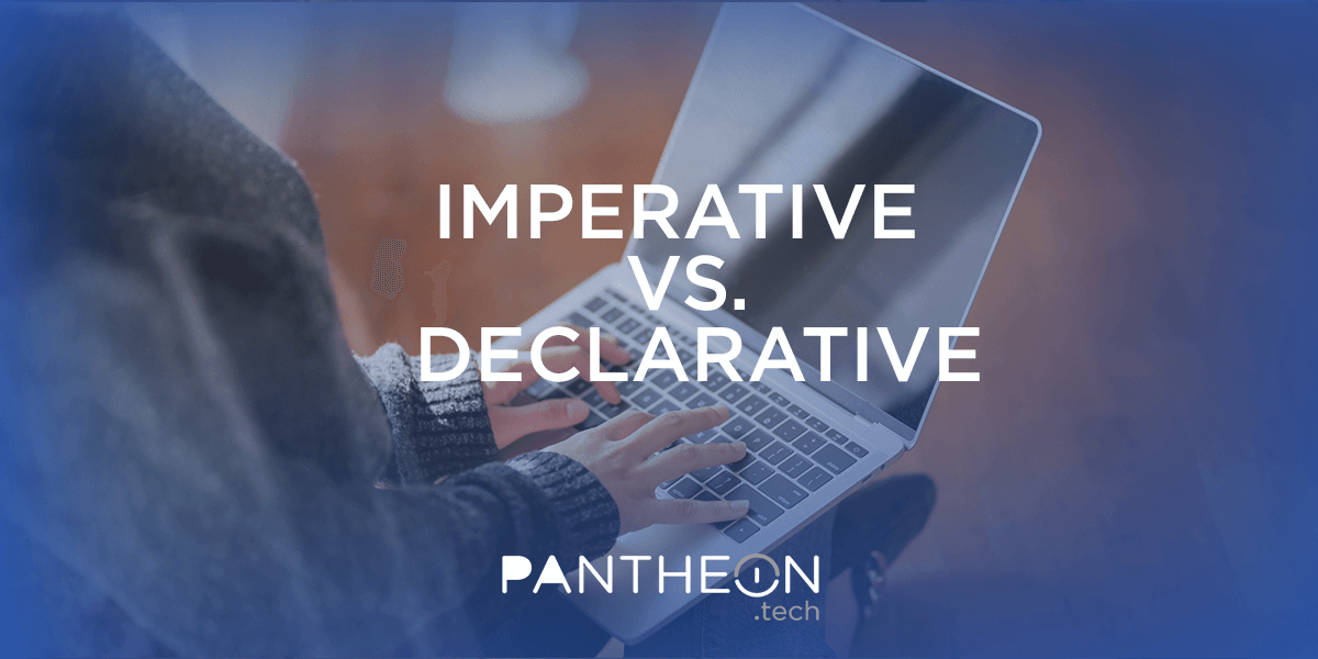 what-is-declarative-vs-imperative-approach-pantheon-tech