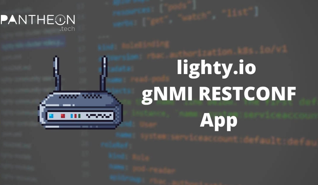 [lighty.io] Open-Source gNMI RESTCONF Application