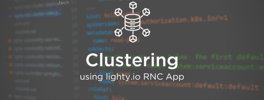 Clustering using lighty.io RNC