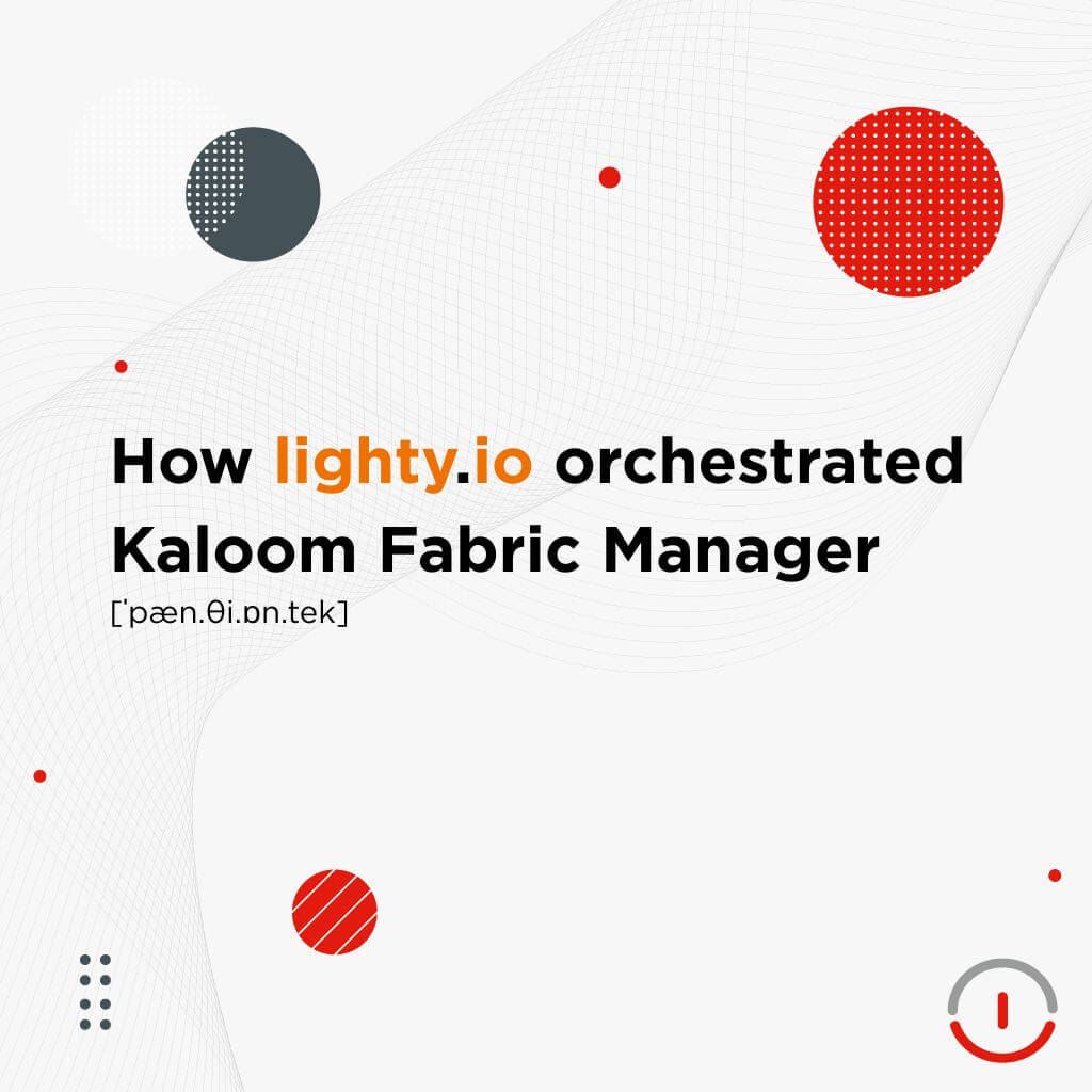 [Case Study] lighty.io orchestrating Kaloom Fabric Manager